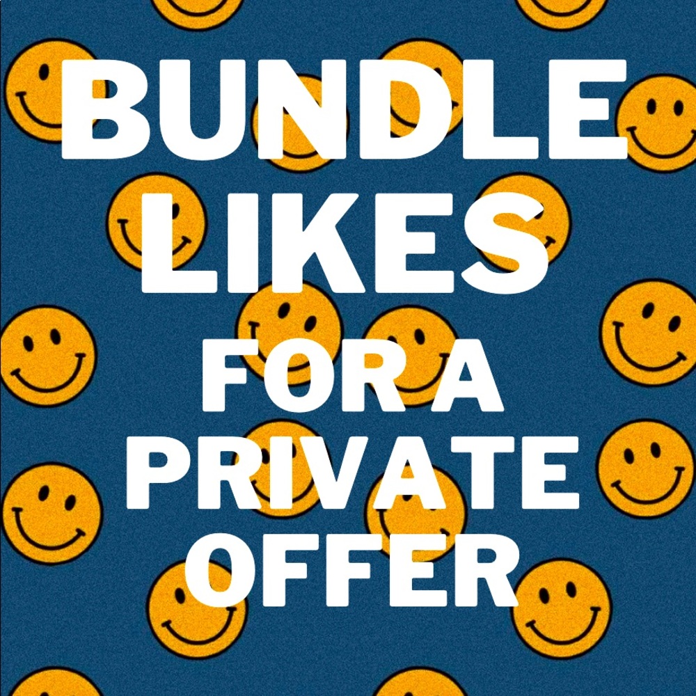 🌟BUNDLE YOUR LIKES FOR A PRIVATE OFFER 🌟